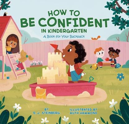 How to Be Confident in Kindergarten: A Book for Your Backpack - Paperback | Diverse Reads