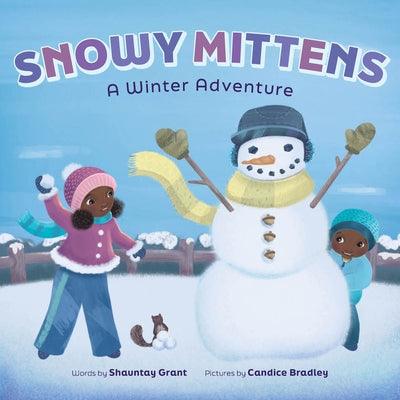 Snowy Mittens: A Winter Adventure (a Let's Play Outside! Book) - Hardcover |  Diverse Reads