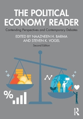 The Political Economy Reader: Contending Perspectives and Contemporary Debates - Paperback | Diverse Reads