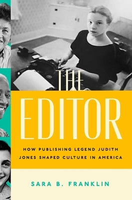 The Editor: How Publishing Legend Judith Jones Shaped Culture in America - Hardcover | Diverse Reads