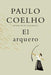 El Arquero / The Archer - Hardcover | Diverse Reads