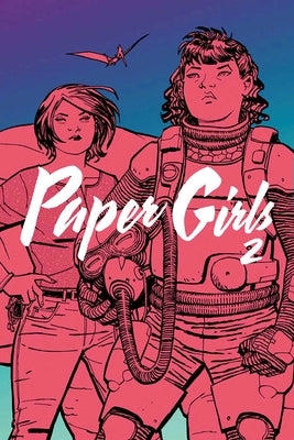 Paper Girls, Volume 2 - Paperback | Diverse Reads