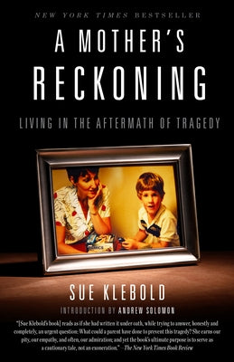 A Mother's Reckoning: Living in the Aftermath of Tragedy - Paperback | Diverse Reads