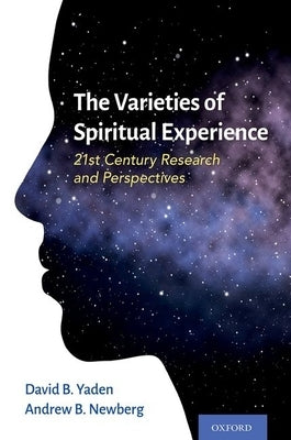 The Varieties of Spiritual Experience: 21st Century Research and Perspectives - Hardcover | Diverse Reads