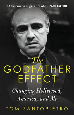 The Godfather Effect: Changing Hollywood, America, and Me - Paperback | Diverse Reads