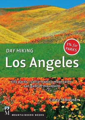 Day Hiking Los Angeles: City Parks / Santa Monica Mountains / San Gabriel Mountains - Paperback | Diverse Reads