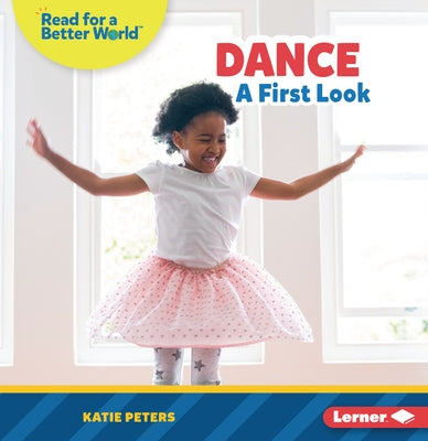 Dance: A First Look - Paperback | Diverse Reads