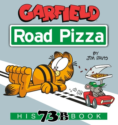 Garfield Road Pizza: His 73rd Book - Paperback | Diverse Reads