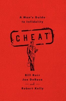 Cheat: A Man's Guide to Infidelity - Paperback | Diverse Reads