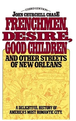 Frenchmen Desire Good Children And Other Streets Of New Orleans - Paperback | Diverse Reads