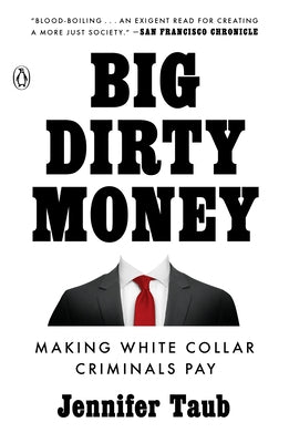 Big Dirty Money: Making White Collar Criminals Pay - Paperback | Diverse Reads