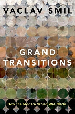 Grand Transitions: How the Modern World Was Made - Paperback | Diverse Reads