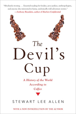The Devil's Cup: A History of the World According to Coffee: A History of the World According to Coffee - Paperback | Diverse Reads