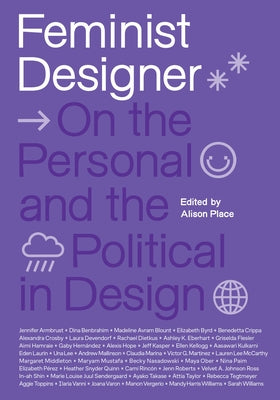 Feminist Designer: On the Personal and the Political in Design - Hardcover | Diverse Reads