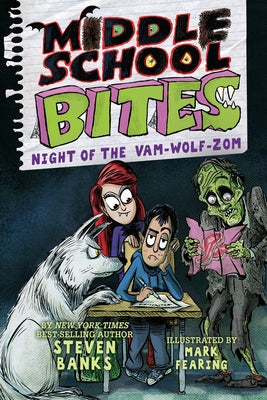 Middle School Bites 4: Night of the Vam-Wolf-Zom - Paperback | Diverse Reads