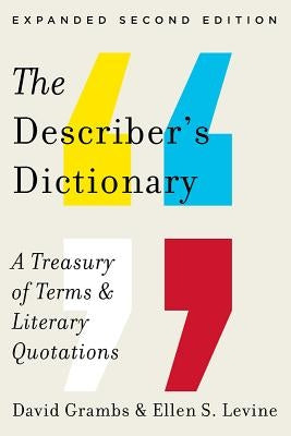 The Describer's Dictionary: A Treasury of Terms & Literary Quotations - Paperback | Diverse Reads