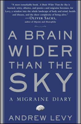 A Brain Wider Than the Sky: A Migraine Diary - Paperback | Diverse Reads