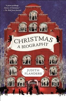 Christmas: A Biography - Paperback | Diverse Reads