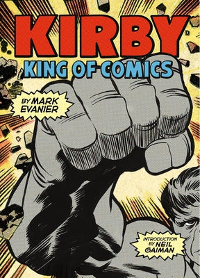 Kirby: King of Comics (Anniversary Edition) - Paperback | Diverse Reads