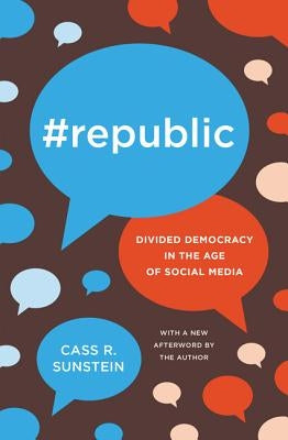 #Republic: Divided Democracy in the Age of Social Media - Paperback | Diverse Reads
