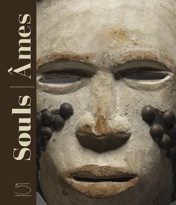 Souls: Masks from Leinuo Zhang African Art Collection - Hardcover | Diverse Reads