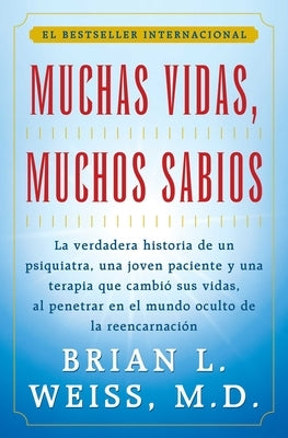 Muchas Vidas, Muchos Sabios (Many Lives, Many Masters): (Many Lives, Many Masters) - Paperback | Diverse Reads