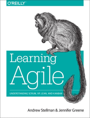 Learning Agile: Understanding Scrum, XP, Lean, and Kanban - Paperback | Diverse Reads