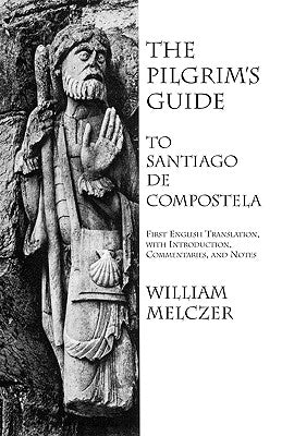 The Pilgrim's Guide to Santiago de Compostela - Paperback | Diverse Reads