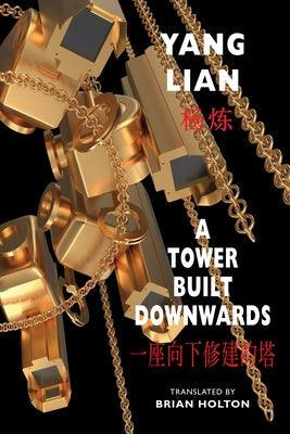 A Tower Built Downwards - Paperback