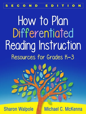 How to Plan Differentiated Reading Instruction: Resources for Grades K-3 - Paperback | Diverse Reads