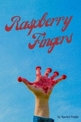 Raspberry Fingers - Paperback | Diverse Reads