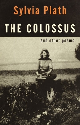 The Colossus: And Other Poems - Paperback | Diverse Reads