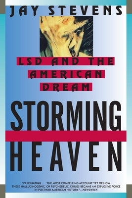 Storming Heaven: LSD and the American Dream - Paperback | Diverse Reads