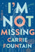 I'm Not Missing - Paperback | Diverse Reads