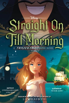 Straight on Till Morning: A Twisted Tale Graphic Novel - Paperback | Diverse Reads