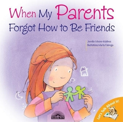 When My Parents Forgot How to Be Friends - Paperback | Diverse Reads