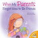 When My Parents Forgot How to Be Friends - Paperback | Diverse Reads