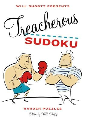 Will Shortz Presents Treacherous Sudoku: Harder Puzzles - Paperback | Diverse Reads