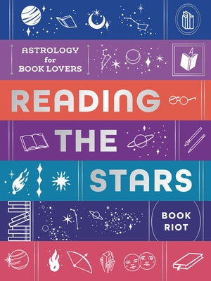 Reading the Stars: Astrology for Book Lovers - Hardcover | Diverse Reads
