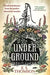 Under Ground - Hardcover | Diverse Reads