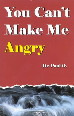 You Can't Make Me Angry - Paperback | Diverse Reads