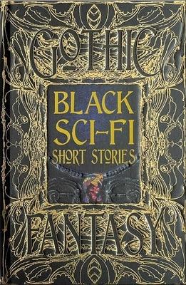 Black Sci-Fi Short Stories - Hardcover |  Diverse Reads
