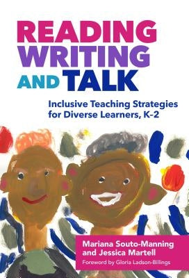 Reading, Writing, and Talk: Inclusive Teaching Strategies for Diverse Learners, K-2 - Paperback | Diverse Reads