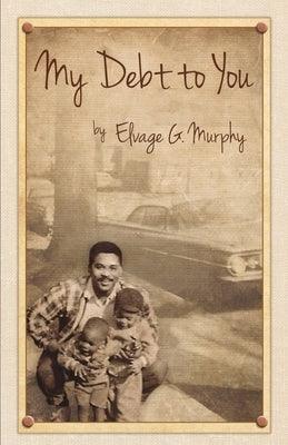My Debt to You: A mother's vision, a father's passion - Paperback | Diverse Reads