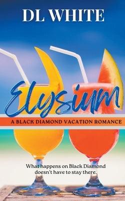 Elysium: A Black Diamond Vacation Romance - Paperback | Diverse Reads