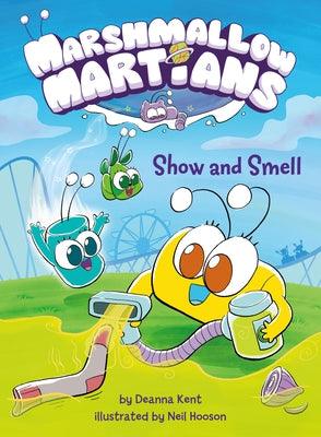 Marshmallow Martians: Show and Smell: (A Graphic Novel) - Hardcover | Diverse Reads