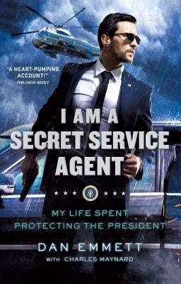 I Am a Secret Service Agent: My Life Spent Protecting the President - Paperback | Diverse Reads