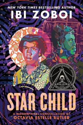 Star Child: A Biographical Constellation of Octavia Estelle Butler - Paperback | Diverse Reads