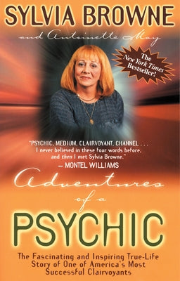 Adventures of a Psychic: The Fascinating and Inspiring True-Life Story of One of America's Most Successful Clairvoyants - Paperback | Diverse Reads