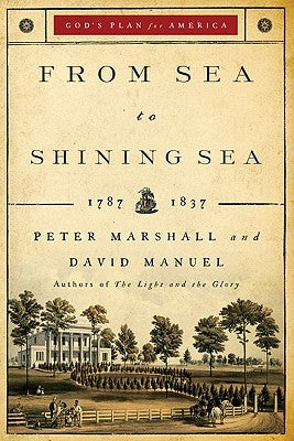 From Sea to Shining Sea: 1787-1837 - Paperback | Diverse Reads